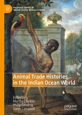 Chaiklin / Gooding / Campbell |  Animal Trade Histories in the Indian Ocean World | eBook | Sack Fachmedien