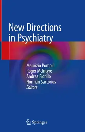 Pompili / Sartorius / McIntyre |  New Directions in Psychiatry | Buch |  Sack Fachmedien