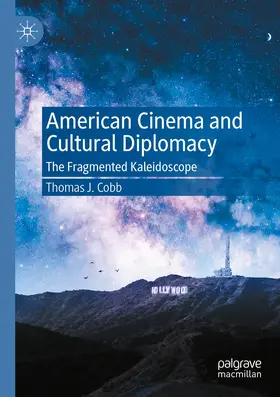 Cobb | American Cinema and Cultural Diplomacy | Buch | 978-3-030-42680-4 | www.sack.de