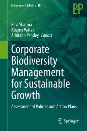 Sharma / Pandey / Watve | Corporate Biodiversity Management for Sustainable Growth | Buch | 978-3-030-42702-3 | sack.de