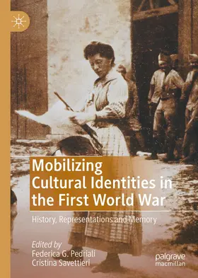 Pedriali / Savettieri |  Mobilizing Cultural Identities in the First World War | Buch |  Sack Fachmedien