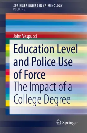 Vespucci | Education Level and Police Use of Force | E-Book | sack.de