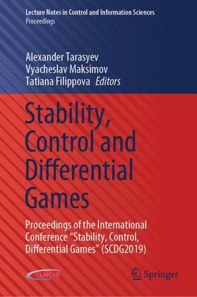 Tarasyev / Filippova / Maksimov | Stability, Control and Differential Games | Buch | 978-3-030-42830-3 | sack.de