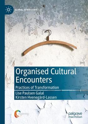 Hvenegård-Lassen / Galal | Organised Cultural Encounters | Buch | 978-3-030-42888-4 | sack.de