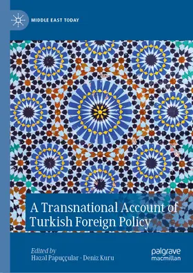 Papuççular / Kuru |  A Transnational Account of Turkish Foreign Policy | eBook | Sack Fachmedien