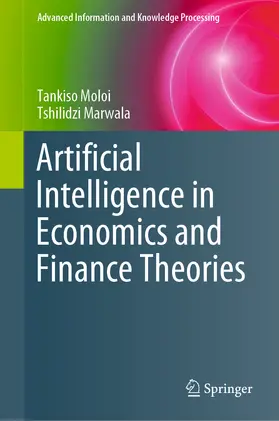 Moloi / Marwala |  Artificial Intelligence in Economics and Finance Theories | eBook | Sack Fachmedien