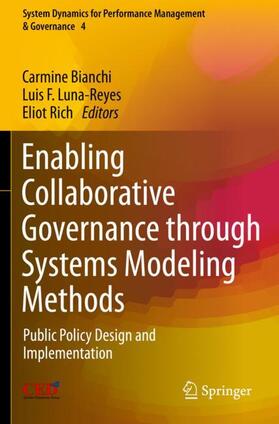 Bianchi / Rich / Luna-Reyes | Enabling Collaborative Governance through Systems Modeling Methods | Buch | 978-3-030-42972-0 | sack.de