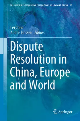 Chen / Janssen | Dispute Resolution in China, Europe and World | E-Book | sack.de