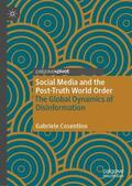 Cosentino |  Social Media and the Post-Truth World Order | Buch |  Sack Fachmedien