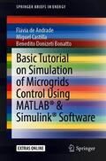 de Andrade / Bonatto / Castilla |  Basic Tutorial on Simulation of Microgrids Control Using MATLAB® & Simulink® Software | Buch |  Sack Fachmedien