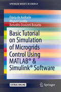 de Andrade / Castilla / Bonatto |  Basic Tutorial on Simulation of Microgrids Control Using MATLAB® & Simulink® Software | eBook | Sack Fachmedien