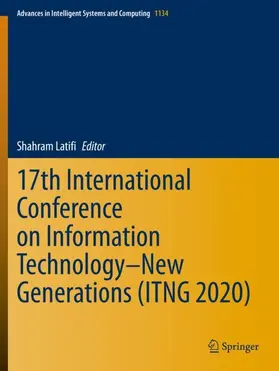 Latifi |  17th International Conference on Information Technology-New Generations (ITNG 2020) | Buch |  Sack Fachmedien