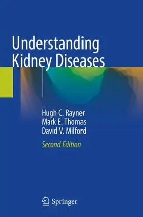 Rayner / Thomas / Milford |  Understanding Kidney Diseases | Buch |  Sack Fachmedien