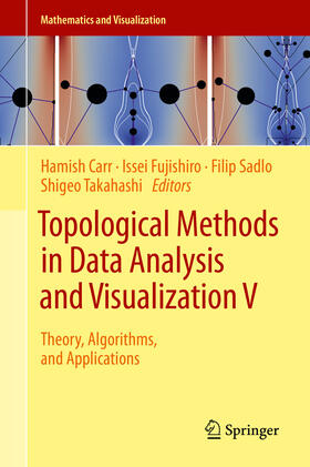 Carr / Fujishiro / Sadlo |  Topological Methods in Data Analysis and Visualization V | eBook | Sack Fachmedien