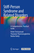 Termsarasab / Thammongkolchai / Katirji |  Stiff-Person Syndrome and Related Disorders | eBook | Sack Fachmedien