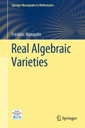 Mangolte |  Real Algebraic Varieties | Buch |  Sack Fachmedien
