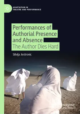 Jestrovic |  Performances of Authorial Presence and Absence | eBook | Sack Fachmedien