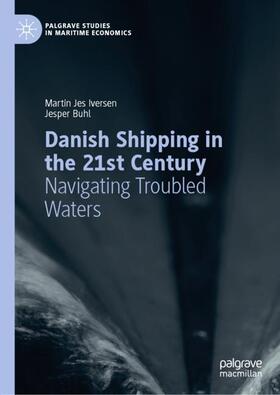 Buhl / Iversen | Danish Shipping in the 21st Century | Buch | sack.de