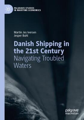 Buhl / Iversen |  Danish Shipping in the 21st Century | Buch |  Sack Fachmedien