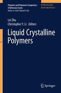 Li / Zhu |  Liquid Crystalline Polymers | Buch |  Sack Fachmedien