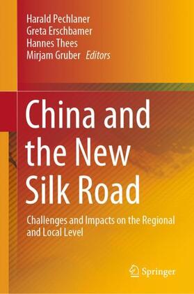 Pechlaner / Gruber / Erschbamer |  China and the New Silk Road | Buch |  Sack Fachmedien