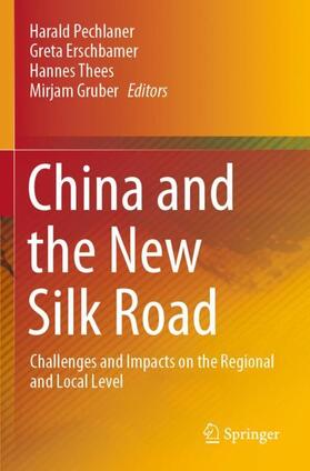 Pechlaner / Erschbamer / Thees |  China and the New Silk Road | Buch |  Sack Fachmedien