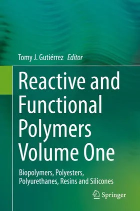 Gutiérrez | Reactive and Functional Polymers Volume One | Buch | 978-3-030-43402-1 | www.sack.de