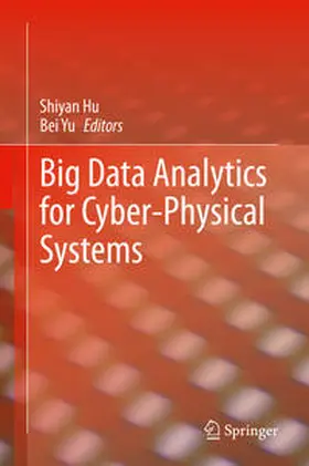 Yu / Hu |  Big Data Analytics for Cyber-Physical Systems | Buch |  Sack Fachmedien