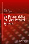 Yu / Hu |  Big Data Analytics for Cyber-Physical Systems | Buch |  Sack Fachmedien