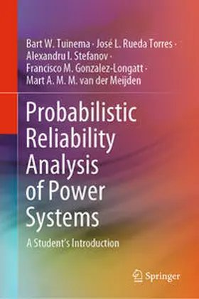 Tuinema / Rueda Torres / Stefanov | Probabilistic Reliability Analysis of Power Systems | E-Book | sack.de
