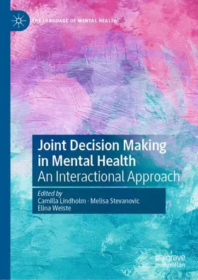 Lindholm / Stevanovic / Weiste |  Joint Decision Making in Mental Health | Buch |  Sack Fachmedien
