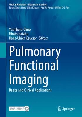 Ohno / Kauczor / Hatabu |  Pulmonary Functional Imaging | Buch |  Sack Fachmedien