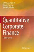 Guerard Jr. / Gultekin / Saxena |  Quantitative Corporate Finance | Buch |  Sack Fachmedien