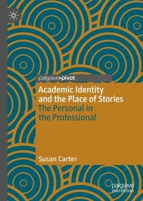 Carter |  Academic Identity and the Place of Stories | Buch |  Sack Fachmedien