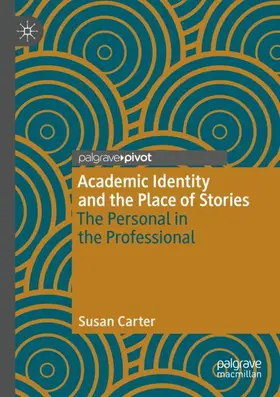 Carter |  Academic Identity and the Place of Stories | Buch |  Sack Fachmedien