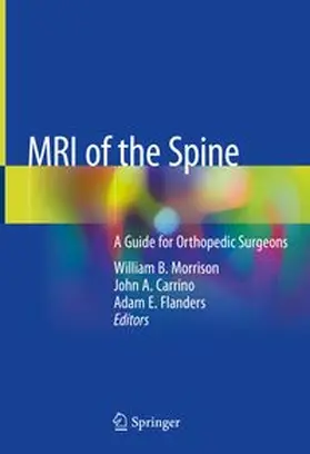 Morrison / Carrino / Flanders |  MRI of the Spine | eBook | Sack Fachmedien