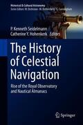 Hohenkerk / Seidelmann |  The History of Celestial Navigation | Buch |  Sack Fachmedien