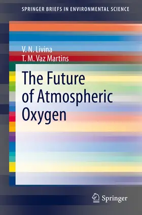 Livina / Vaz Martins | The Future of Atmospheric Oxygen | E-Book | sack.de