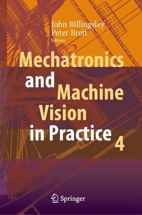 Brett / Billingsley |  Mechatronics and Machine Vision in Practice 4 | Buch |  Sack Fachmedien