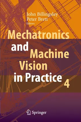 Brett / Billingsley |  Mechatronics and Machine Vision in Practice 4 | Buch |  Sack Fachmedien