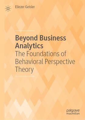 Geisler | Beyond Business Analytics | Buch | 978-3-030-43717-6 | sack.de
