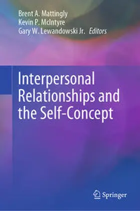 Mattingly / McIntyre / Lewandowski, Jr. | Interpersonal Relationships and the Self-Concept | E-Book | www.sack.de