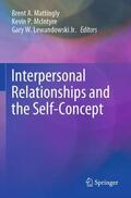 Mattingly / Lewandowski / McIntyre |  Interpersonal Relationships and the Self-Concept | Buch |  Sack Fachmedien