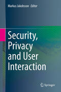 Jakobsson |  Security, Privacy and User Interaction | eBook | Sack Fachmedien