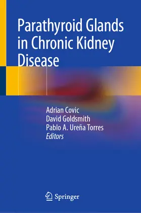 Covic / Goldsmith / Ureña Torres | Parathyroid Glands in Chronic Kidney Disease | E-Book | sack.de