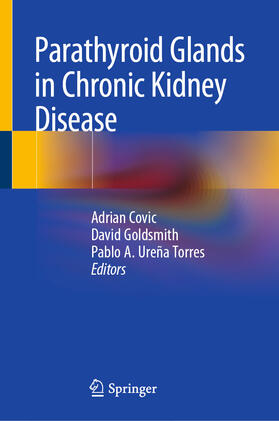 Covic / Goldsmith / Ureña Torres | Parathyroid Glands in Chronic Kidney Disease | E-Book | sack.de