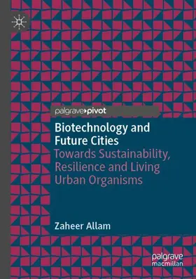 Allam |  Biotechnology and Future Cities | Buch |  Sack Fachmedien