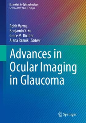 Varma / Reznik / Xu | Advances in Ocular Imaging in Glaucoma | Buch | 978-3-030-43849-4 | sack.de