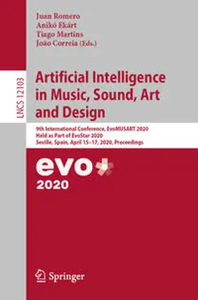 Romero / Ekárt / Martins |  Artificial Intelligence in Music, Sound, Art and Design | eBook | Sack Fachmedien