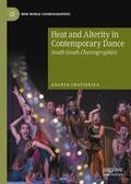 Chatterjea |  Heat and Alterity in Contemporary Dance | Buch |  Sack Fachmedien